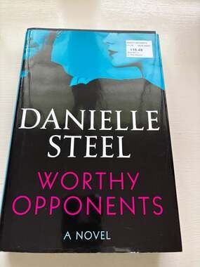Worthy Opponents by Danielle Steel Hardcover Novel